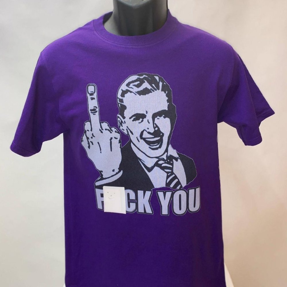 F*ck you, Men, Women t-shirt - Small - 6XL